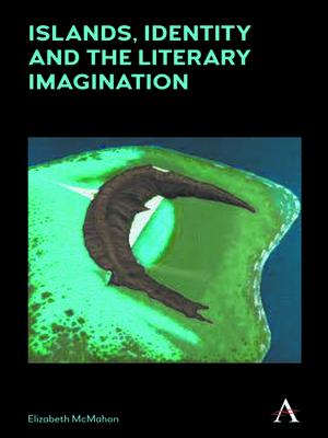 cover image of Islands, Identity and the Literary Imagination